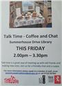 Talk Time Coffee and Chat- Summerhouse Drive Library